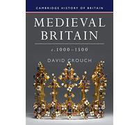 Medieval Britain, c.1000-1500
