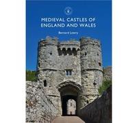 Medieval Castles of England and Wales by Bernard Lowry Bernard Lowry (Auteur)
