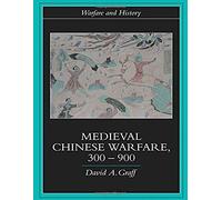 Medieval Chinese Warfare 300-900