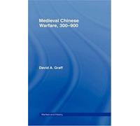 Medieval Chinese Warfare 300-900