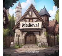 Medieval Coloring Book - 47 Historic Designs | Knights, Castles & Epic Adventures to Color from mediamake.de