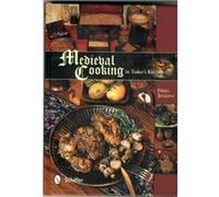 Medieval Cooking in Todays Kitchen by Greg Jenkins Inconnu (Auteur)