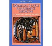 Medieval & Early Renaissance Medicine Nancy G. Siraisi (Auteur)