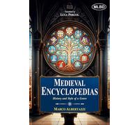 Medieval Encyclopedia: History and Style of a Genre