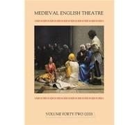 Medieval English Theatre 42 Elisabeth Dutton Olivia Robinson Aurelie Blanc Camille Marshall E. Lucy Deacon (Auteur)