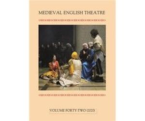 Medieval English Theatre 42 Elisabeth Dutton Olivia Robinson Aurelie Blanc Camille Marshall E. Lucy Deacon (Auteur)