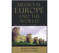 Medieval Europe And The World Robin W. Winks, Teofilo F. Ruiz (Auteur)