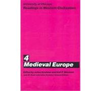 Medieval Europe, University of Chicago Readings in Western Civilization, Vol. 4 John Boyer, Julius Kirshner (Auteur)