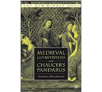 Medieval Go-Betweens And Chaucer's Pandarus