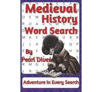 Medieval History Word Search Puzzle Book: Word Searches with Easy to Read Print about Castles, Knights, Legends and More | 6 x 9 inches, 111 pages | ... History Lovers, Teachers and Medieval Minds
