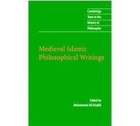 Medieval Islamic Philosophical Writings, Cambridge Texts in the History of Philosophy Muhammad Ali Khalidi (Auteur)