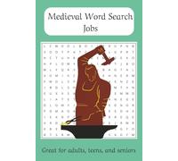 Medieval Jobs Word Search Puzzle Book: 45 Occupation-Themed Puzzles | 600+ Historical Words | Easy-to-Read 6x9 Format | Brain-Boosting Fun for Teens, Adults, and Seniors