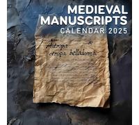 Medieval Manuscripts 2025: Explore a Year of History with Stunning Manuscript Designs, Perfect for Organizing Your Plans