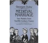 Medieval Marriage, The Johns Hopkins Symposia in Comparative History Georges Duby (Auteur)