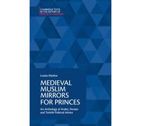 Medieval Muslim Mirrors for Princes