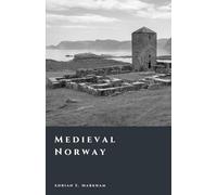 Medieval Norway: Kings, Law, and the Edge of Europe