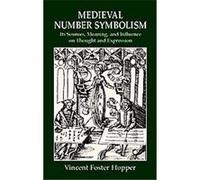 Medieval Number Symbolism Vincent F. Hopper (Auteur)