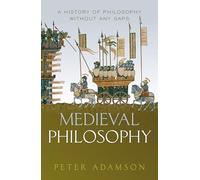 Philosophie médiévale – Une histoire de la philosophie sans lacunes – Oxford University Press