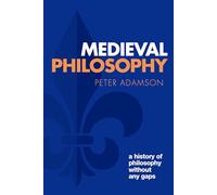 Philosophie médiévale – Histoire de la philosophie sans lacunes (4)