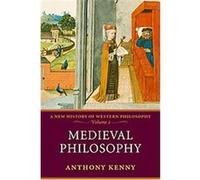 Medieval Philosophy, A New History of Western Philosophy Anthony Kenny (Auteur)