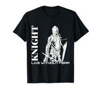 Medieval Renaissance Knight Live Without Fear Warrior T-Shirt