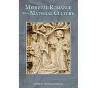 Medieval Romance and Material Culture (Studies in Medieval Romance) - [Version Originale] Inconnu (Auteur)