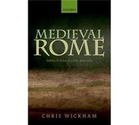 Medieval Rome Chris Chichele Professor Of Medieval History Wickham, University Of Oxford (Auteur)