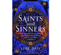 Medieval Saints and their Sins by Luke Daly Luke Daly (Auteur)