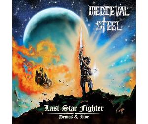 Medieval Steel - Last Star Fighter - Démos et Live
