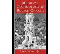 Medieval Technology and Social Change
