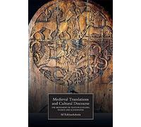 Medieval Translations And Cultural Discourse The Movement Of Texts In England, France And Scandinavia
