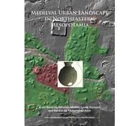 Medieval Urban Landscape In Northeastern Mesopotamia