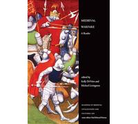 Medieval Warfare: A Reader