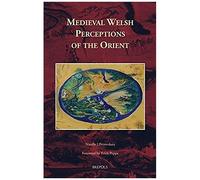 Medieval Welsh Perceptions Of The Orient