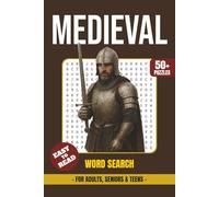 Medieval Word Search Book: Word Searches with Easy to Read Print About Medieval Knights, Castles, Battles, Kingdoms, Armor, Legends, and Medieval Life ... Fun for Focus, Mental Clarity, and Free Times