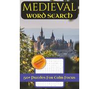 Medieval Word Search Puzzle Book: Relaxing Puzzles Featuring Knights, Castles, and the Middle Ages | 50+ Easy to Read Word Search Puzzles