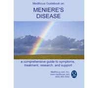 Medifocus Guidebook on: Meniere's Disease: A comprehensive guide to symptoms, treatment, research, and support