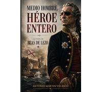 MEDIO HOMBRE, HÉROE ENTERO