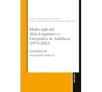Medio siglo del Atlas lingüístico y etnográfico de Andalucía (1973-2023)