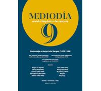 Mediodía. Revista hispánica de rescate. 9: Número 9. Homenaje a Jorge Luis Borges (1899-1986)