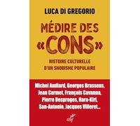 Médire des cons: Histoire culturelle d'un snobisme populaire