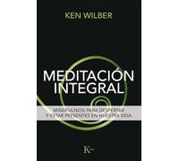 Meditación Integral - [Livre en VO] Wilber, Ken (Auteur)