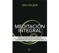 Meditación Integral - [Livre en VO] Wilber, Ken (Auteur)