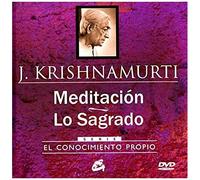 Meditación ; Lo Sagrado : El Conocimiento Propio
