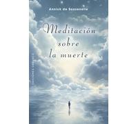 Meditación sobre la muerte / Meditations on Death