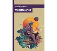 Meditaciones (Ilustrada, con prólogo y notas)