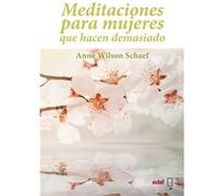 Meditaciones Para Mujeres Que Hacen Demasiado - [Livre en VO] Wilson Schaef, Anne (Auteur)