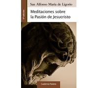 Meditaciones sobre la Pasión de Jesucristo