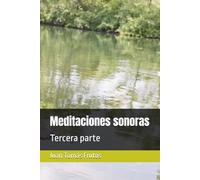 Meditaciones sonoras: Tercera parte