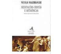 Meditações Cristãs E Metafísicas Nicolas Malebranche (Auteur)